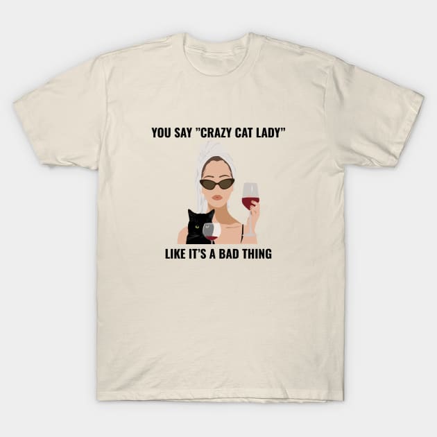 Crazy cat lady T-Shirt by Make It Simple